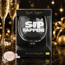 Load image into Gallery viewer, Sip Happens Tipple Topper Wine Glass