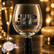 Load image into Gallery viewer, Sip Happens Tipple Topper Wine Glass