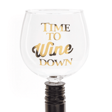 Load image into Gallery viewer, Time to Wine Down Tipple Topper Wine Glass